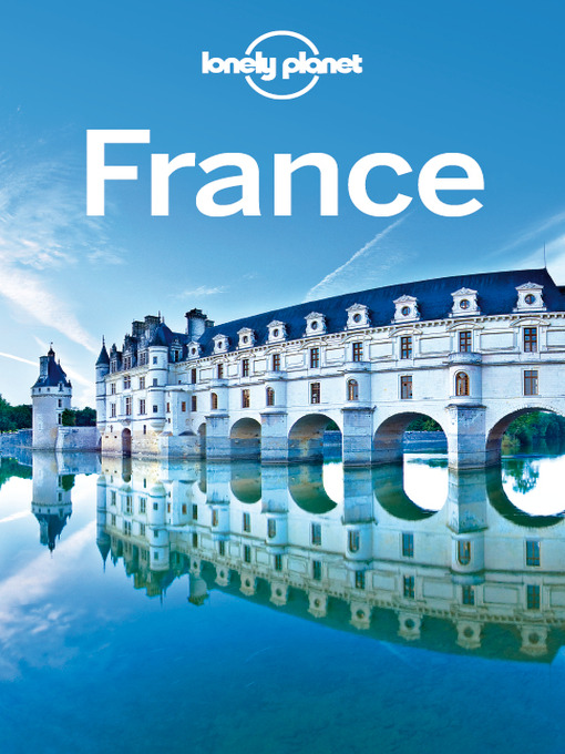 Title details for France Travel Guide by Lonely Planet - Available